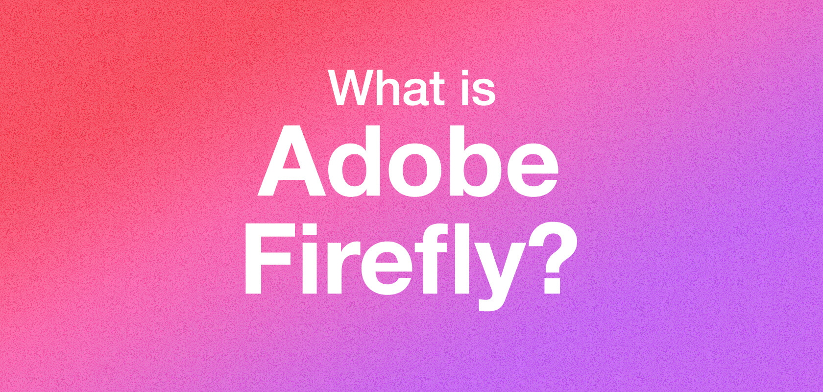 Adobeの画像生成AI「Adobe Firefly」とは | Shelfull -シェルフル-